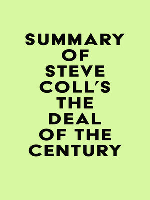 cover image of Summary of Steve Coll's the Deal of the Century